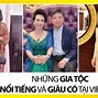 Gia Đình Giàu Có Nhất Việt Nam Hiện Nay