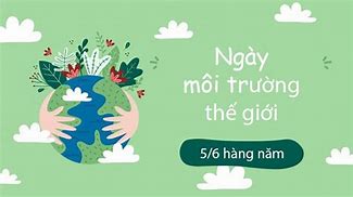 Tuyên Truyền Ngày Môi Trường Thế Giới 2021