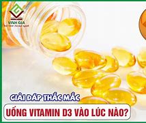 Vitamin D3 Uống Vào Lúc Nào Trong Ngày